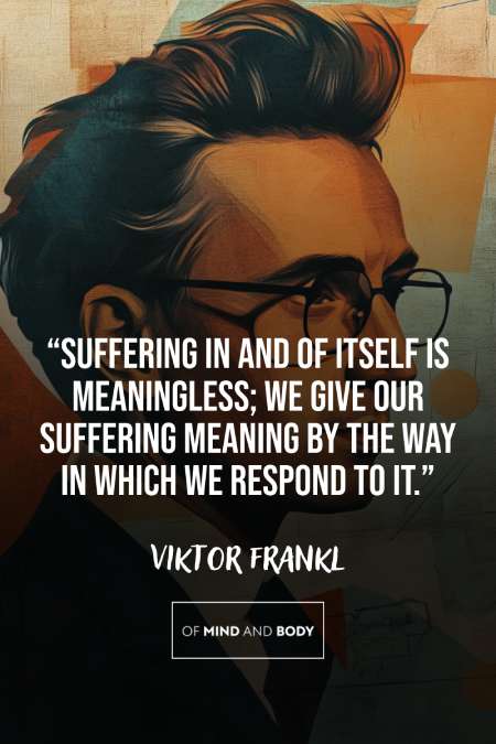 The Quotes of Viktor Frankl: Lessons in Meaning and Resilience